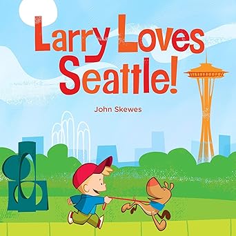 Article Image for Explore Seattle with 'Larry Loves Seattle': A Must-Have for Young Readers